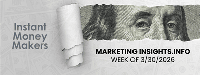 Instant Money Makers Week of 3/30/2026